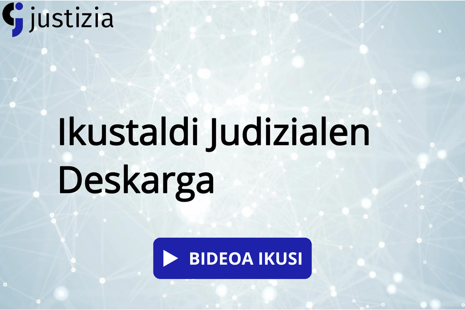 Ikustaldi Judizialen deskargaren inguruko bideoa ikusi